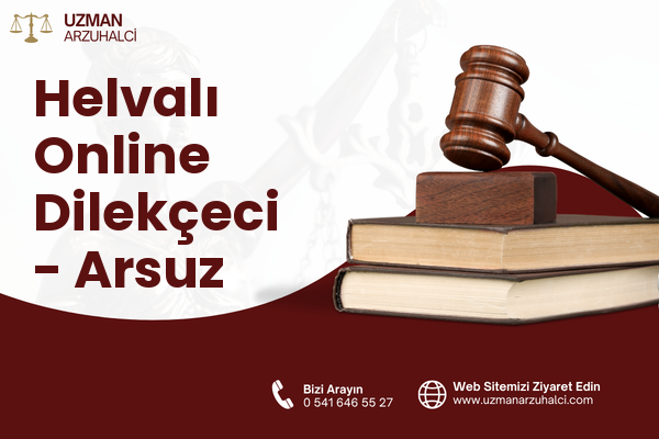 Helvalı Online Dilekçeci - Arsuz
