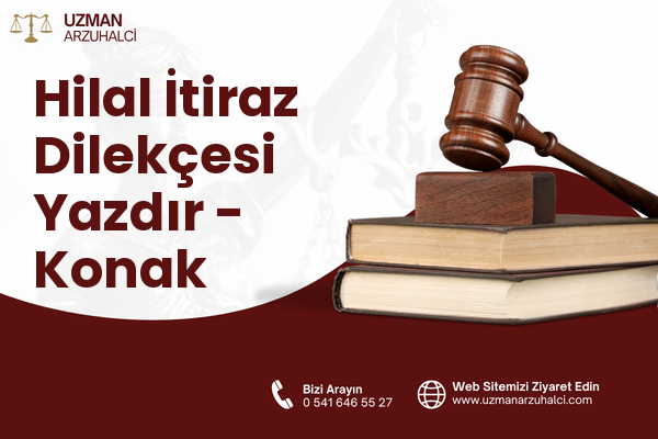 Hilal İtiraz Dilekçesi Yazdır - Konak