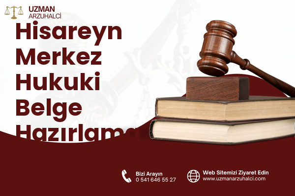 Hisareyn Merkez Hukuki Belge Hazırlama - Gölcük
