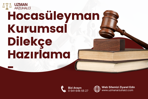 Hocasüleyman Kurumsal Dilekçe Hazırlama - Merzifon