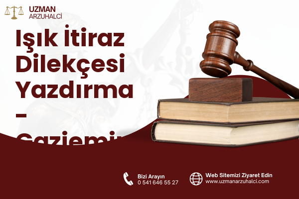 Işık İtiraz Dilekçesi Yazdırma - Gaziemir