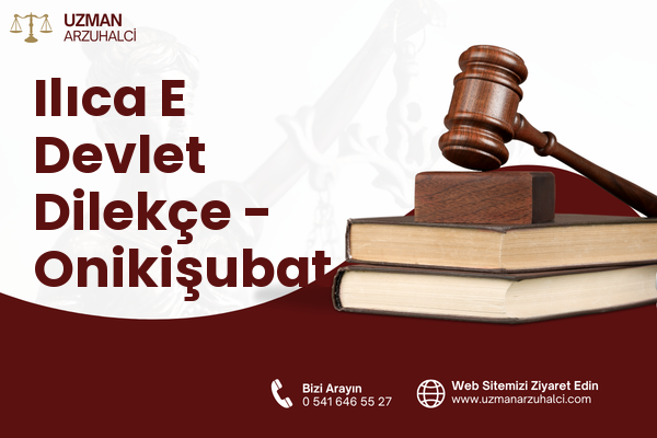 Ilıca E Devlet Dilekçe - Onikişubat