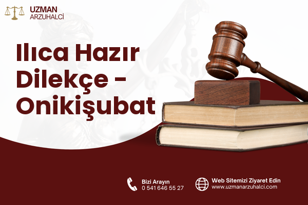 Ilıca Hazır Dilekçe - Onikişubat