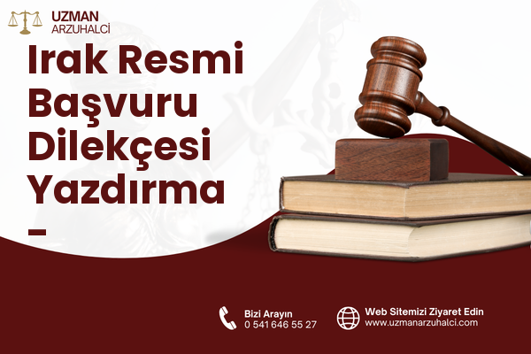 Irak Resmi Başvuru Dilekçesi Yazdırma - Eyyübiye