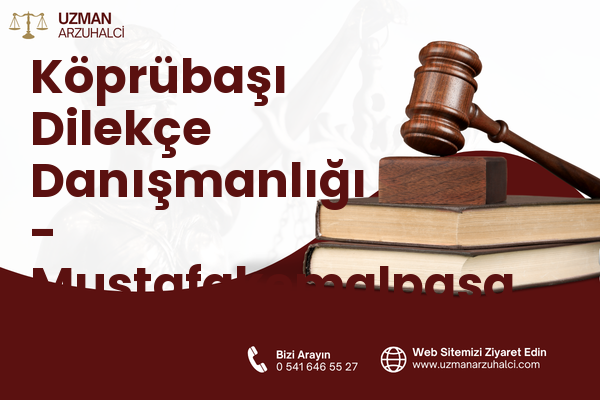 Köprübaşı Dilekçe Danışmanlığı - Mustafakemalpaşa