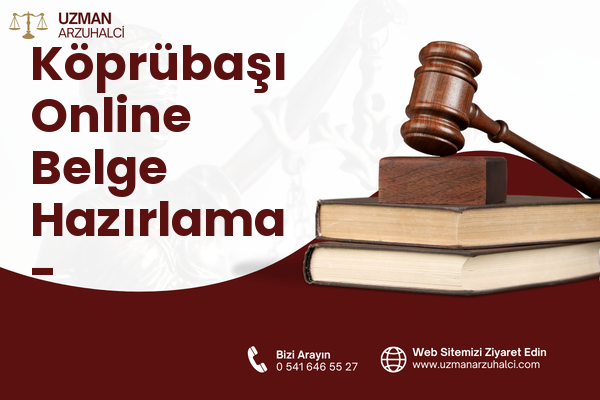 Köprübaşı Online Belge Hazırlama - Serdivan