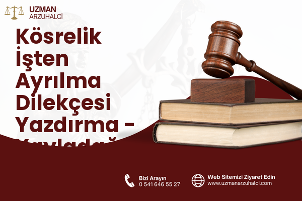 Kösrelik İşten Ayrılma Dilekçesi Yazdırma - Yayladağı
