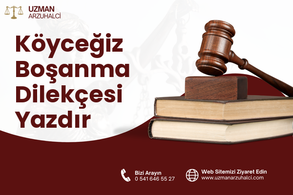 Köyceğiz Boşanma Dilekçesi Yazdır