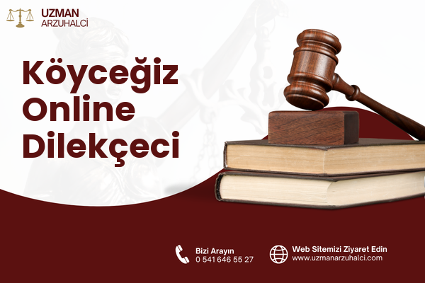 Köyceğiz Online Dilekçeci