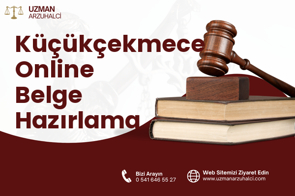 Küçükçekmece Online Belge Hazırlama