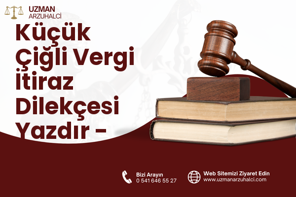 Küçük Çiğli Vergi İtiraz Dilekçesi Yazdır - Çiğli