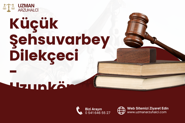 Küçük Şehsuvarbey Dilekçeci - Uzunköprü