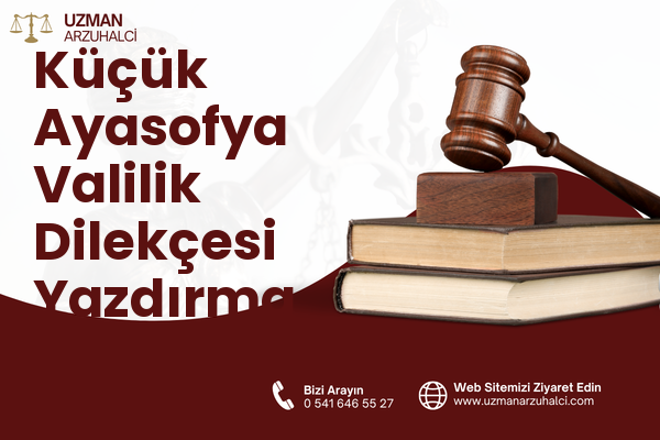 Küçük Ayasofya Valilik Dilekçesi Yazdırma - Fatih