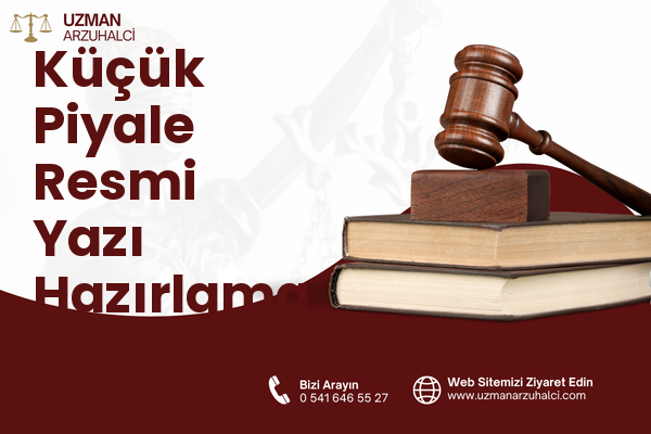 Küçük Piyale Resmi Yazı Hazırlama - Beyoğlu
