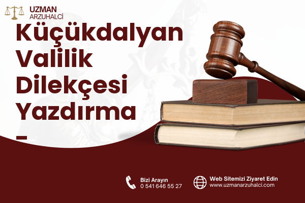 Küçükdalyan Valilik Dilekçesi Yazdırma - Antakya