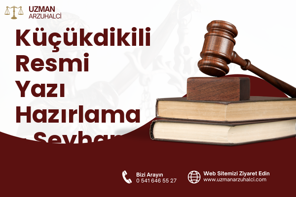 Küçükdikili Resmi Yazı Hazırlama - Seyhan