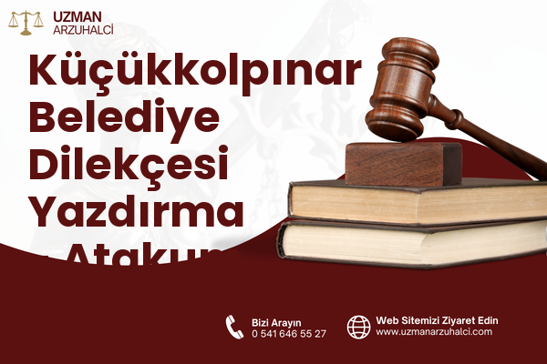 Küçükkolpınar Belediye Dilekçesi Yazdırma - Atakum
