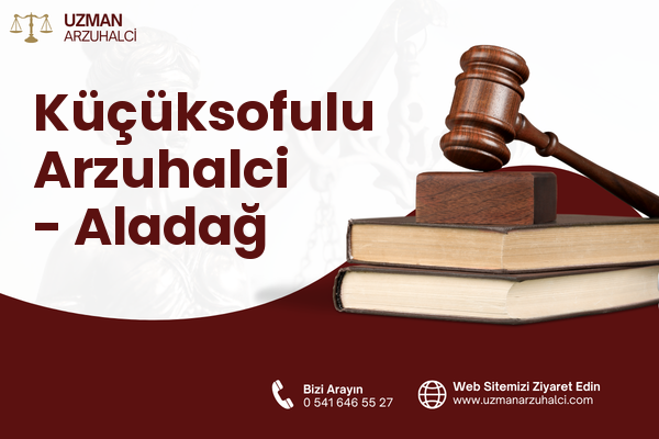 Küçüksofulu Arzuhalci - Aladağ