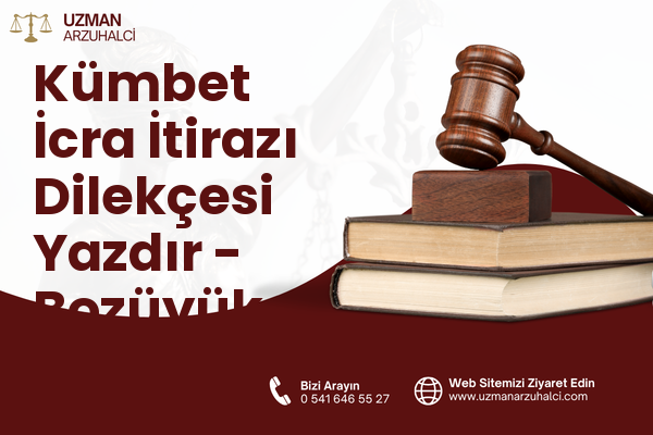 Kümbet İcra İtirazı Dilekçesi Yazdır - Bozüyük