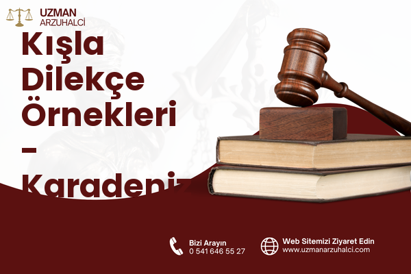 Kışla Dilekçe Örnekleri - Karadeniz Ereğli