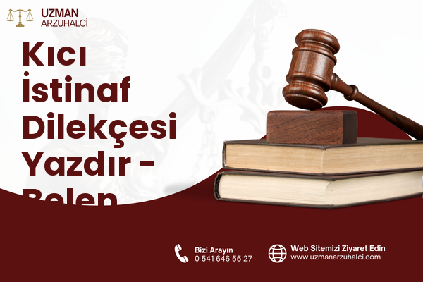 Kıcı İstinaf Dilekçesi Yazdır - Belen