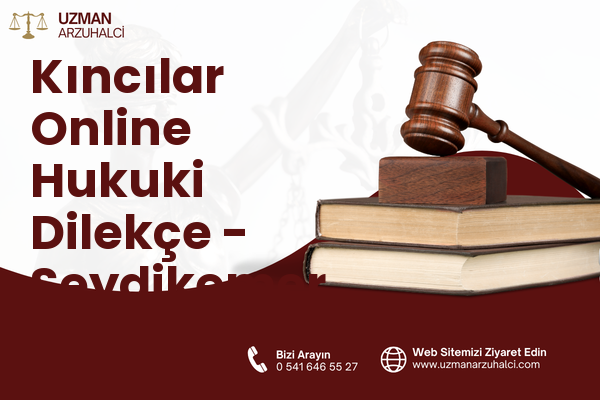Kıncılar Online Hukuki Dilekçe - Seydikemer