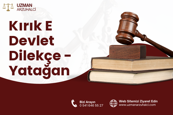 Kırık E Devlet Dilekçe - Yatağan
