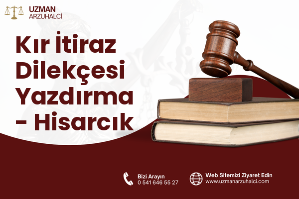 Kır İtiraz Dilekçesi Yazdırma - Hisarcık