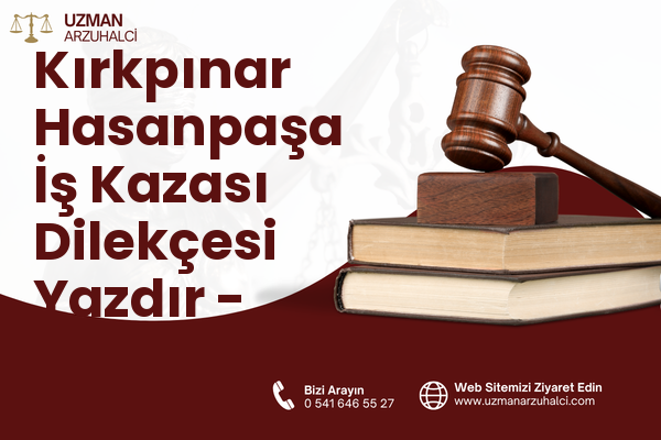 Kırkpınar Hasanpaşa İş Kazası Dilekçesi Yazdır - Sapanca