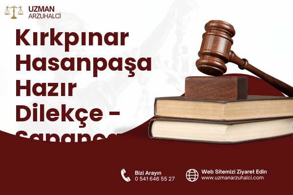 Kırkpınar Hasanpaşa Hazır Dilekçe - Sapanca