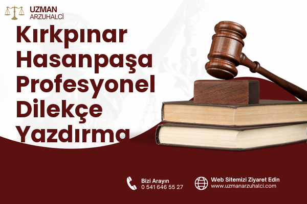 Kırkpınar Hasanpaşa Profesyonel Dilekçe Yazdırma - Sapanca