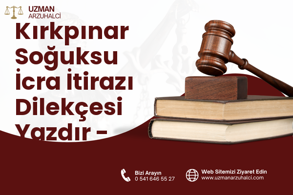 Kırkpınar Soğuksu İcra İtirazı Dilekçesi Yazdır - Sapanca