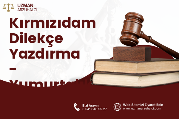 Kırmızıdam Dilekçe Yazdırma - Yumurtalık