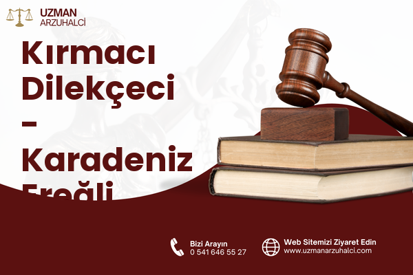 Kırmacı Dilekçeci - Karadeniz Ereğli