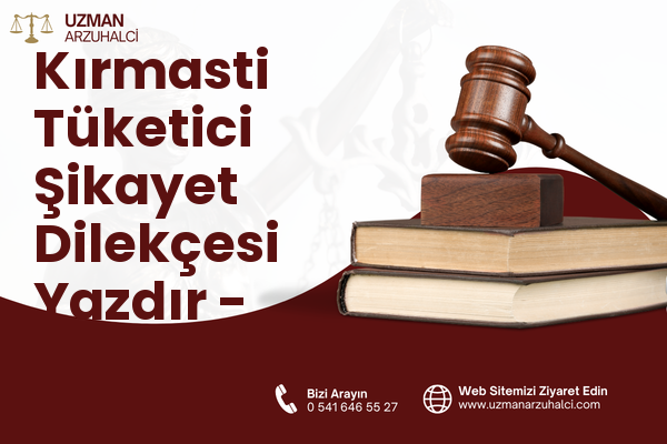 Kırmasti Tüketici Şikayet Dilekçesi Yazdır - Susurluk