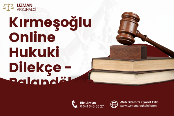 Kırmeşoğlu Online Hukuki Dilekçe - Palandöken