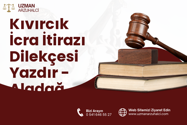 Kıvırcık İcra İtirazı Dilekçesi Yazdır - Aladağ