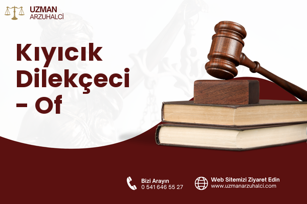 Kıyıcık Dilekçeci - Of