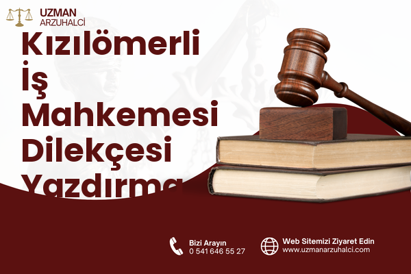 Kızılömerli İş Mahkemesi Dilekçesi Yazdırma - Sumbas