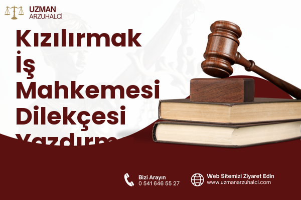 Kızılırmak İş Mahkemesi Dilekçesi Yazdırma