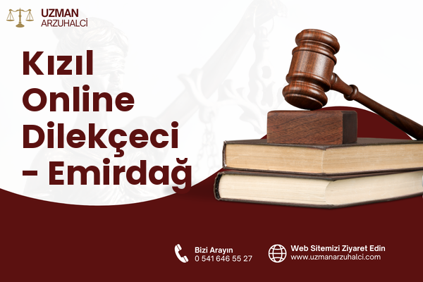 Kızıl Online Dilekçeci - Emirdağ