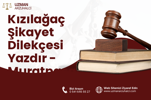 Kızılağaç Şikayet Dilekçesi Yazdır - Muratpaşa