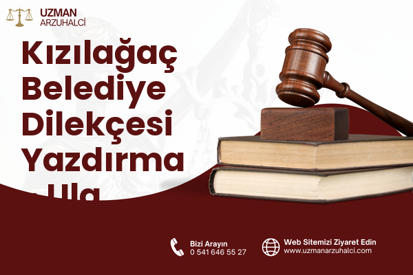 Kızılağaç Belediye Dilekçesi Yazdırma - Ula