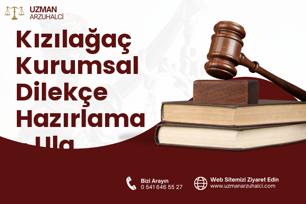 Kızılağaç Kurumsal Dilekçe Hazırlama - Ula