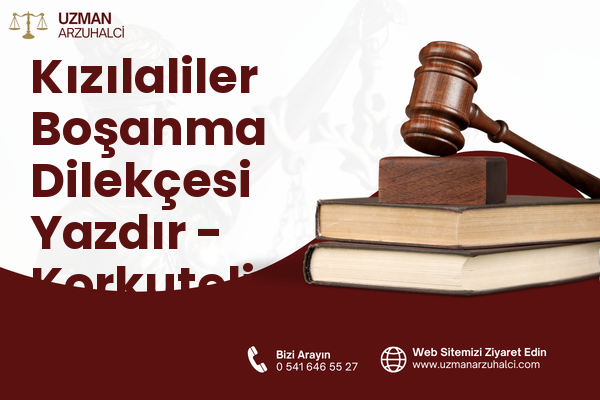 Kızılaliler Boşanma Dilekçesi Yazdır - Korkuteli