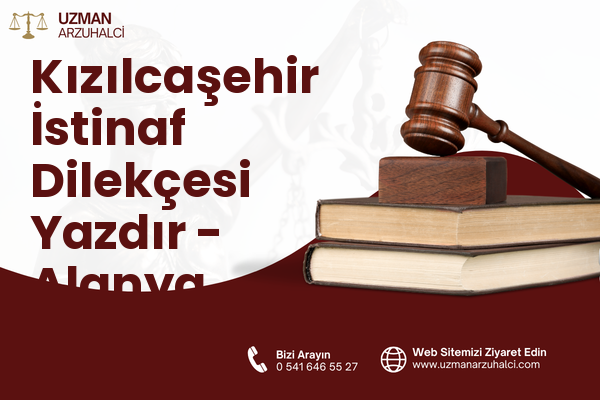 Kızılcaşehir İstinaf Dilekçesi Yazdır - Alanya