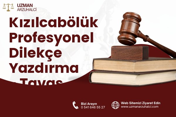 Kızılcabölük Profesyonel Dilekçe Yazdırma - Tavas