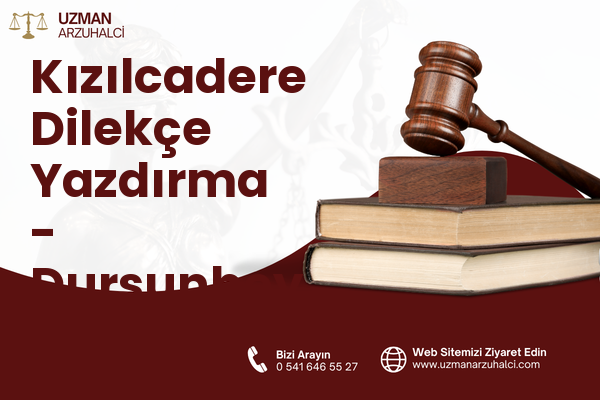 Kızılcadere Dilekçe Yazdırma - Dursunbey