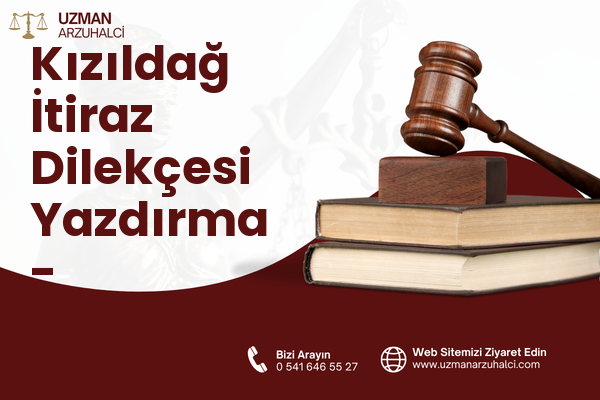 Kızıldağ İtiraz Dilekçesi Yazdırma - Karaisalı