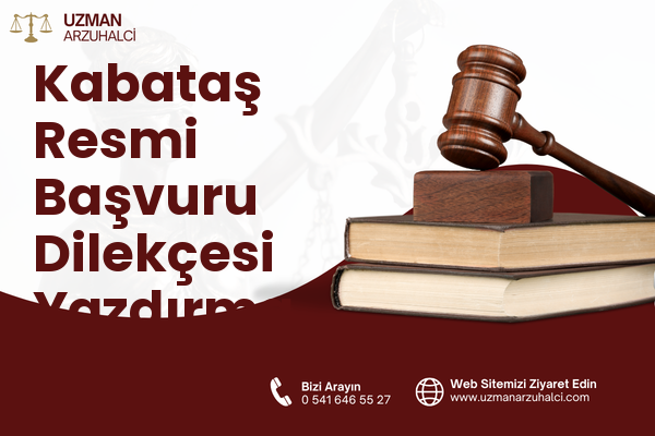 Kabataş Resmi Başvuru Dilekçesi Yazdırma